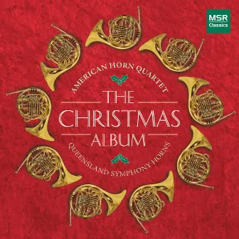 The Christmas Album by American Horn Quartet