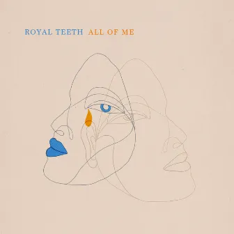 All of Me by Royal Teeth