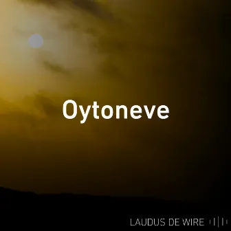 Oytoneve by Laudus de Wire