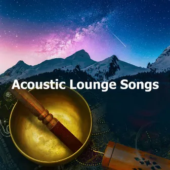 Acoustic Lounge Songs by Relaxing & Healing Music