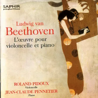 Beethoven: L'oeuvre pour violoncelle et piano by Roland Pidoux