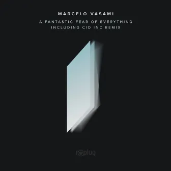 A Fantastic Fear of Everything by Marcelo Vasami