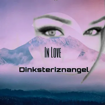 In Love (DNB Mix) by Dinksteriznangel