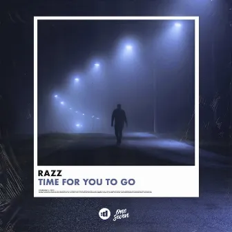 Time for You to Go by RAZZ