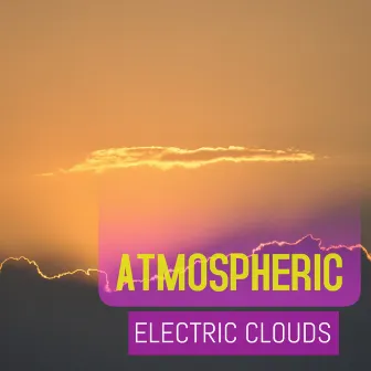 Atmospheric (original) by Electric Clouds