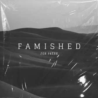 Famished by Jon Payne