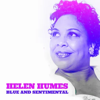 Blue and Sentimental by Helen Humes