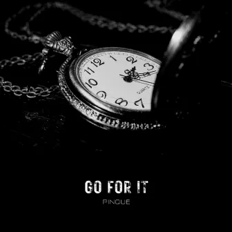 GO FOR IT by Pinque