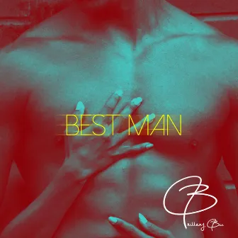 Best Man by Brittany Bae