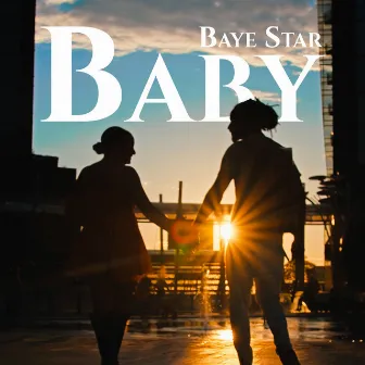 Baby by BAYE STAR