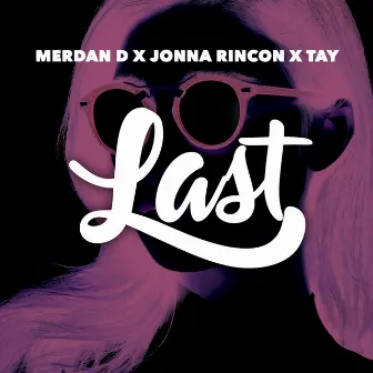 Last by Merdan D