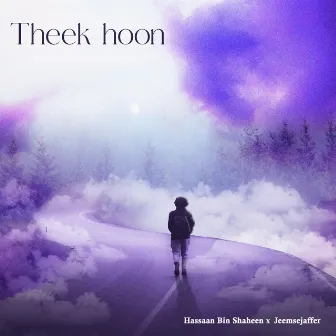 Theek Hoon by Hassaan Bin Shaheen