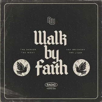 Walk By Faith (Radio Version) by Aaron Williams