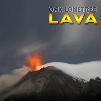 Lava by Oak Lonetree