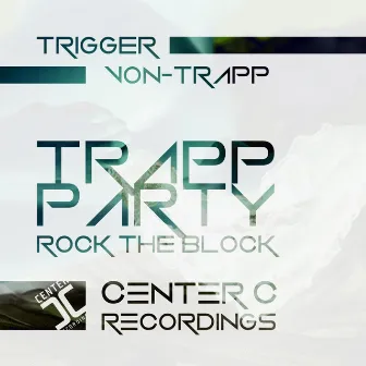 Trapp Party by Trigger Von-Trapp