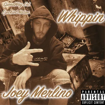 Whippin' by Joey Merlino