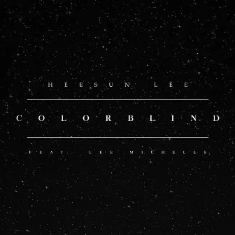 Colorblind by HeeSun Lee