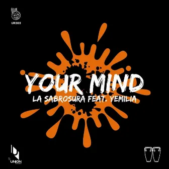 Your Mind by La Sabrosura