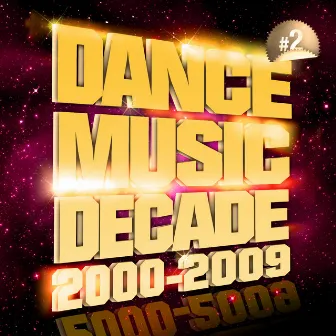 Party Club 2000-2009 Vol. 2 by Dance Music Decade