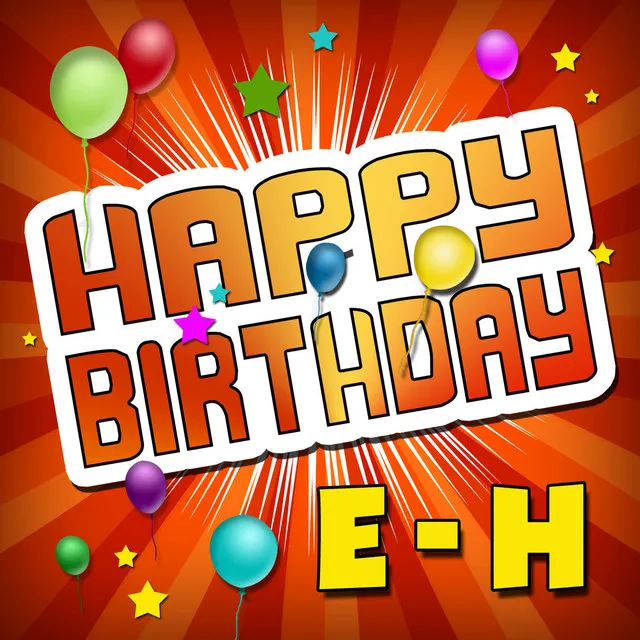 Happy Birthday E-H