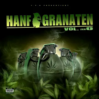 Hanfgranaten (Vol. zer0) by 4.9.0