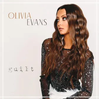 Guilt by Olivia Evans