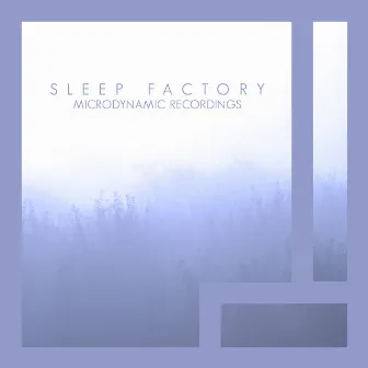 Sleep Factory by Sleep Factory