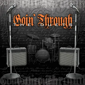 The Duets by Goin' Through