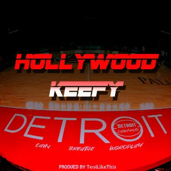 Detroit (feat. Cain, Breathe & Wordplay) by Hollywood Keefy