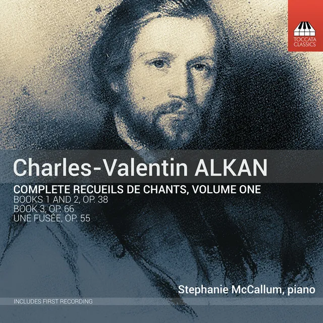 Alkan: Complete Recueils de Chants, Vol. 1