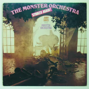 The Monster Orchestra Strikes Again by John Davis