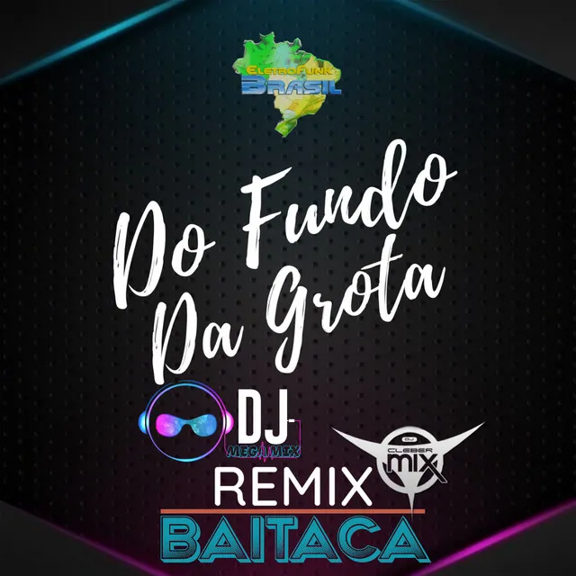 Do Fundo da Grota (Remix)