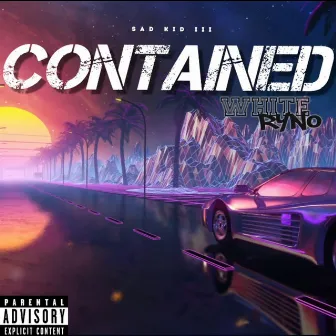 Contained by White Ryno