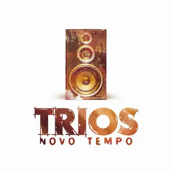 Trios Novo Tempo by Novo Tempo