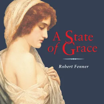 A State of Grace by Robert Fenner