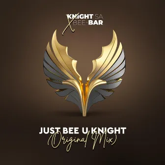 Just Bee U Knight by Knight SA