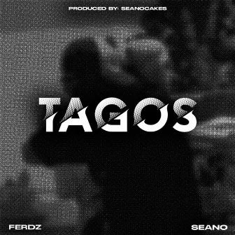 Tagos by Ferdz Of Seven Heads