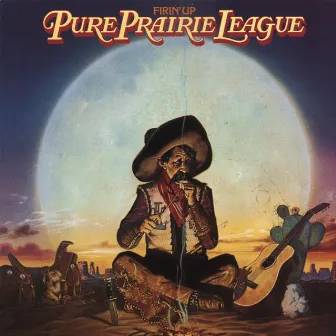 Firin' Up by Pure Prairie League