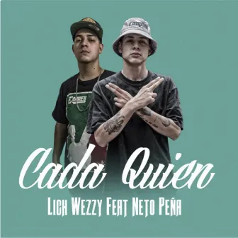 Cada Quien by Lich Wezzy