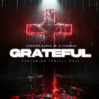 Grateful by Chester Burke Jr. & Company