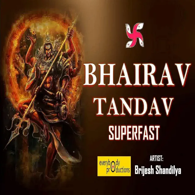 Bhairav Tandav Superfast