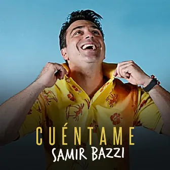 Cuentame by Samir Bazzi