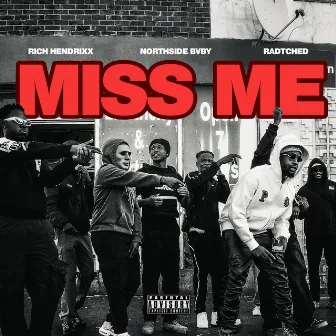 Miss Me by Rich Hendrixx