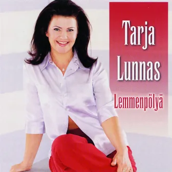 Lemmenpölyä by Tarja Lunnas