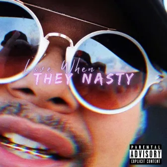 Love When They Nasty by Alive Aftrhrs