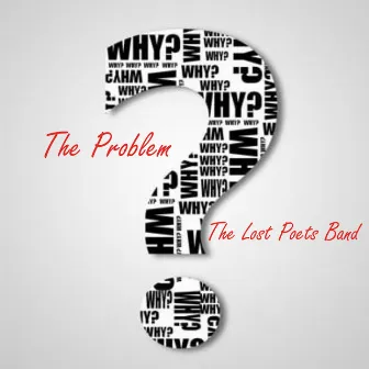 The Problem by The Lost Poets Band