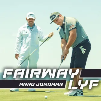 Fairway Lyf by Arno Jordaan