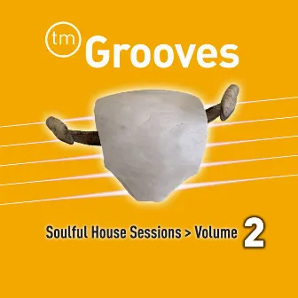 Soulful House Sessions, Vol. 2 by TM Grooves