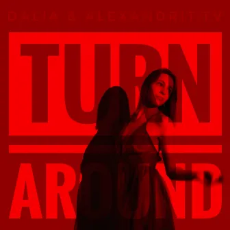 Turn Around by Unknown Artist