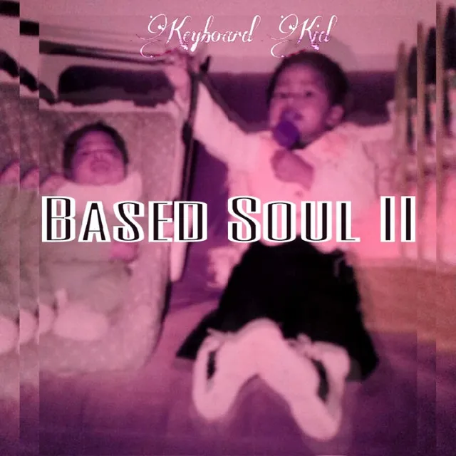 Based Soul II